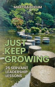 Just Keep Growing: 25 Servant Leadership Lessons https://a.co/d/bynMtfz